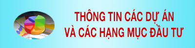 Thông tin các dự án, hạng mục đầu tư